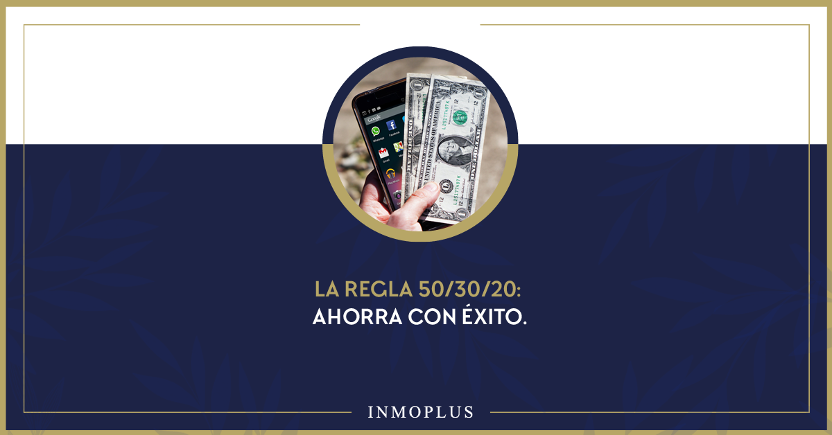 La regla 50/30/20 para poder ahorrar con éxito. La regla 50/30/20 para poder ahorrar con éxito.